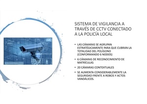 El polígono contará con 26 cámaras de vigilancia