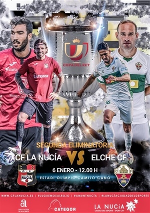 Cartel del partido de Copa del Rey este miércoles entre el CF La Nucía y el Elche CF